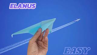 HOW TO MAKE THE TOP BEST PAPER AIRPLANE  TOP 2 ELANUS [upl. by Warms732]