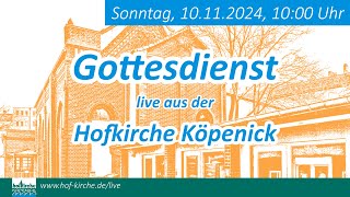 Gottesdienst am 10112024  Hiobs Botschaft  Hofkirche Köpenick [upl. by Ekud379]