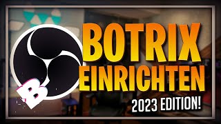 BOTRIX BOT KOMPLETT EINRICHTEN  TUTORIAL 2023 [upl. by Annairba710]