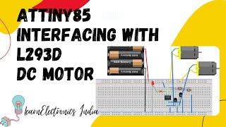 Attiny85 interfacing with L293D DC motor  Attiny85 projects  Controlling DC Motor with Attiny85 [upl. by Mame]