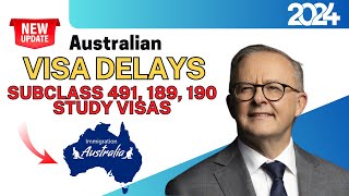 Big Updates Australia Visa Delays Subclass 491 189 190 amp Study Visas 2024  Australia Immigration [upl. by Kiley880]