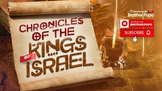 The Chronicles of the Kings of Israel Episode 4 [upl. by Ainessey]