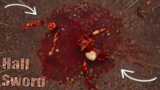 THIS IS THE BLOODIEST GAME EVER MADE  Half Sword [upl. by Yong]