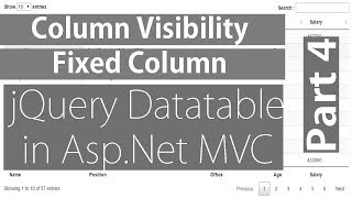 Column Visibility And Fixed Columns in jQuery Datatable  Part 4 [upl. by Tanaka]