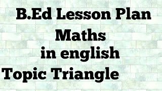 Maths lesson plan in english topic triangleBEd simulated teaching lesson plan of maths btc plan [upl. by Assirehs]