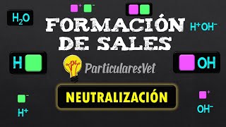 📋FORMACIÓN DE SALES📌ENTENDER A PARTIR DE UNA REACCIÓN DE NEUTRALIZACIÓN  Química General [upl. by Klement]