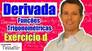 Exercício D  Derivadas de Funções Trigonométricas [upl. by Vergos711]