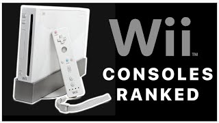 Ranking Every Nintendo Wii Console [upl. by Naitsirhk612]