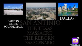 The Texas Massacre THE REBORN EAS SCENARIO [upl. by Kaehpos158]