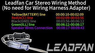 leadfan Car stereo Wiring MethodNo need for Wiring Harness AdapterNeed Circuit Tester [upl. by Kciredec]