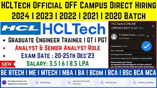 HCL Tech OFF Campus Direct Hiring 2024 20232020 Batch Gradate Trainee GET Role Exam Date 2025 Dec [upl. by Sisak]