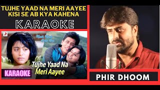 Tujhe Yaad Na Meri Aayee  Kuch Kuch Hota Hai  Original Crystal Clear Karaoke With Scrolling Lyrics [upl. by Aihsetal]