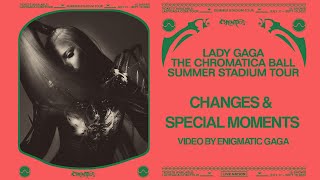 The Chromatica Ball Changes amp Special Moments  Lady Gaga [upl. by Kceb11]