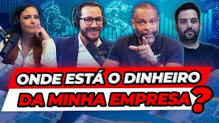 Indicadores financeiros Cadê o dinheiro da minha empresa  Podcast EAG 190 [upl. by Geldens623]