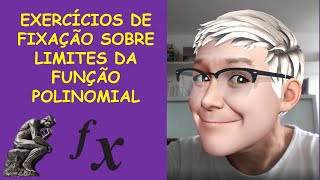 10   Exercícios Resolvidos Complementares de fixação sobre limites da função polinomial [upl. by Eoz726]