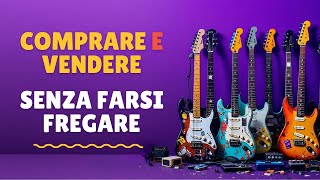 Come comprare e vendere sui mercatini musicali senza farsi fregare [upl. by Fleurette]