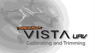 Vista UAV—by Dromida Control Calibration [upl. by Hoenack]