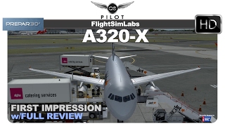 Prepar3D Flight Sim Labs FSLabs Airbus A320  First Impression and Review [upl. by Gnues118]