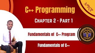 Chapter 2  Part 1  Fundamentals of C Programming  አማርኛ ፟፟ English [upl. by Abrahams]