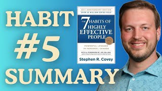 7 Habits Of Highly Effective People  Habit 5 [upl. by Nnaeinahpets]