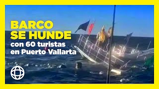 Barco se hunde con 60 turistas en Puerto Vallarta [upl. by Ruggiero]