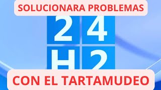 WINDOWS 11 24H2 Solucionara PROBLEMAS de Tartamudeo [upl. by Ahtanoj89]