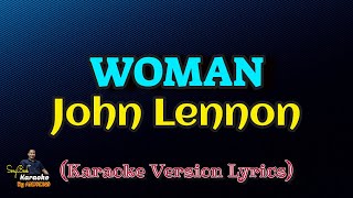 Woman  John Lennon Karaoke Version Lyrics [upl. by Richia]