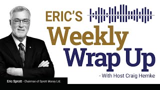 Sprott Money News Weekly Wrapup  11720 [upl. by Garihc]