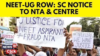 NEET 2024 Latest News  Supreme Court Issues Notice to Centre on NEETUG Row  N18V  News18 [upl. by Tamara]