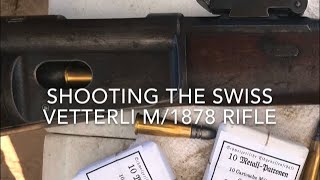 Shooting the Swiss M1878 Vetterli Rifle [upl. by Ruvolo]