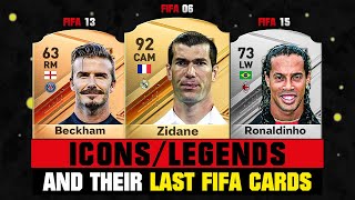 ICONS and their LAST FIFA CARDS 😔💔 ft Zidane Beckham Ronaldinho… [upl. by Madda]