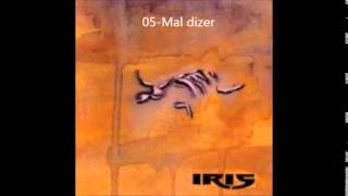 IRIS Mal dizer [upl. by Senoj]