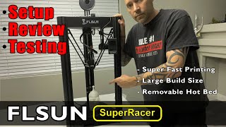 Super Fast Prints With FLSUN Super Racer  Unboxing Setup amp Full Review [upl. by Kreiner]