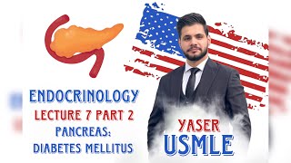 Endocrine Lecture 7b Diabetes Mellitus USMLE Step1  Dr Yaser [upl. by Naitsirhk]