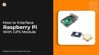 HOW TO INTERFACE GPS MODULE WITH A RASPBERRY PI [upl. by Palestine]