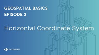 Geospatial Basics Horizontal Coordinate System [upl. by Irafat]