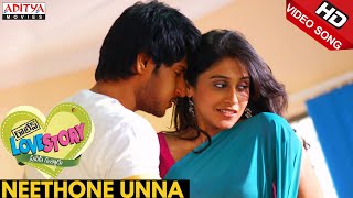 Neethone Unna Full Video Song  Routine Love Story Video Songs  Sundeep Kishan Regina [upl. by Drescher508]