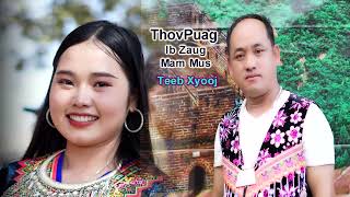 thov puag ib zaug mam mus by teeb xyooj new song 2024 [upl. by Ilojna]