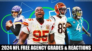 2024 NFL FREE AGENCY GRADES amp REACTIONS [upl. by Colas]