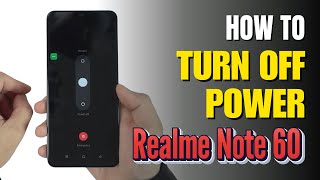 How to Turn Off Realme Note 60 [upl. by Corneille]