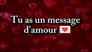 TU AS UN MESSAGE DAMOUR DE TON AUTRE 💌 [upl. by Aiello]