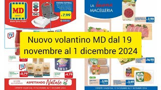 nuovo volantino MD dal 19 nuovo al 1 dicembre 2024nuovo volantino anteprima [upl. by Nayb]