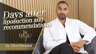 Days after liposuction and recommendations  Dr Clive Persaud [upl. by Kepner819]