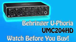 Behringer UPhoria UMC204HD Watch Before You Buy [upl. by Grey]