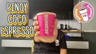 Dunkins Pinoy Coco Espresso [upl. by Kokaras396]