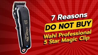 DONT BUY Wahl Professional 5 Star Magic Clip Before Watching THIS 🚫✂️ [upl. by Kevan882]