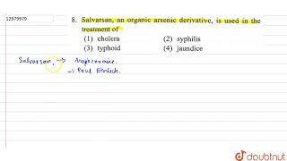 Salvarsan an organic arsemic derivative used in the treatment of [upl. by Luckin]