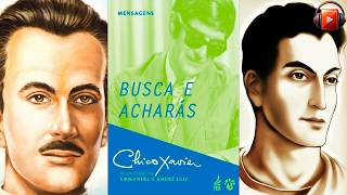 BUSCA E ACHARÁS Audiolivro Espírita Por Emmanuel André Luiz e Chico Xavier [upl. by Orabel]