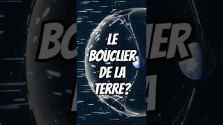 Le Super Bouclier Caché de la Terre  La Magnétosphère  science astronomie univers [upl. by Brosy]