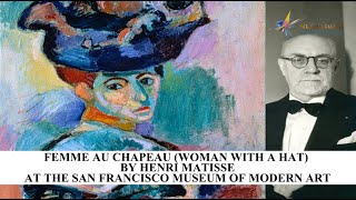 Femme au chapeau Woman with a Hat by Henri Matisse at The San Francisco Museum of Modern Art [upl. by Gitlow]